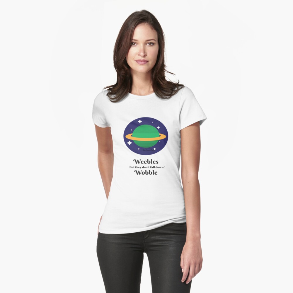  weebles wobble but they dont fall down t shirt by souperjumble
