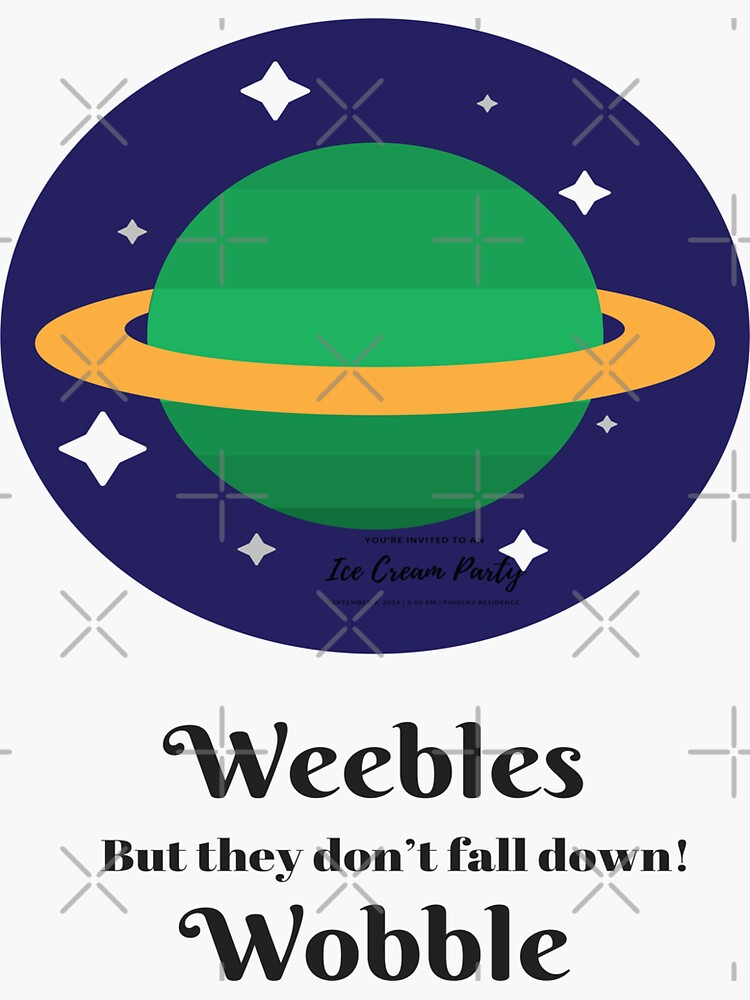  weebles wobble but they dont fall down sticker by souperjumble