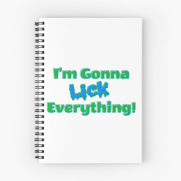 Item preview, I'm Gonna Lick Everything! designed and sold by KrazyKlowns.
