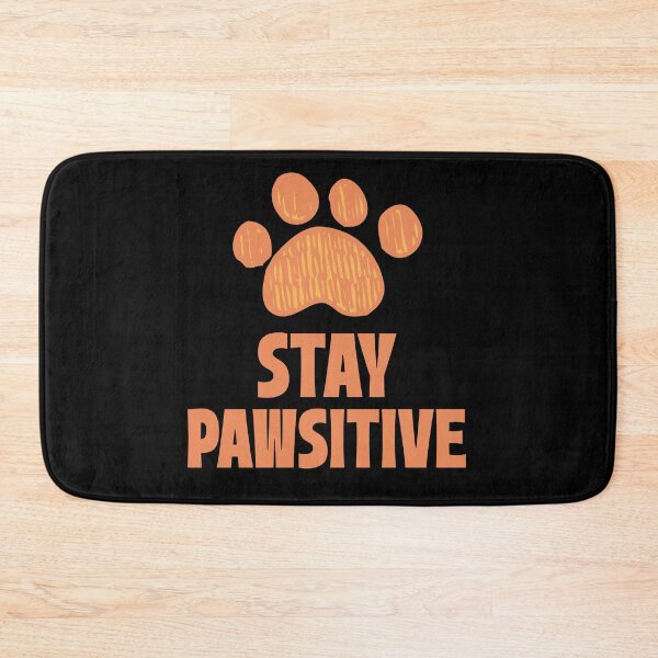 Item preview, Stay Pawsitive designed and sold by 87-Aesthetics.