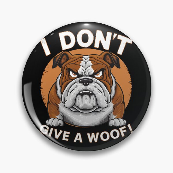 Item preview, I Don't Give A Woof! Bulldog Lover designed and sold by Quirky Shirts.
