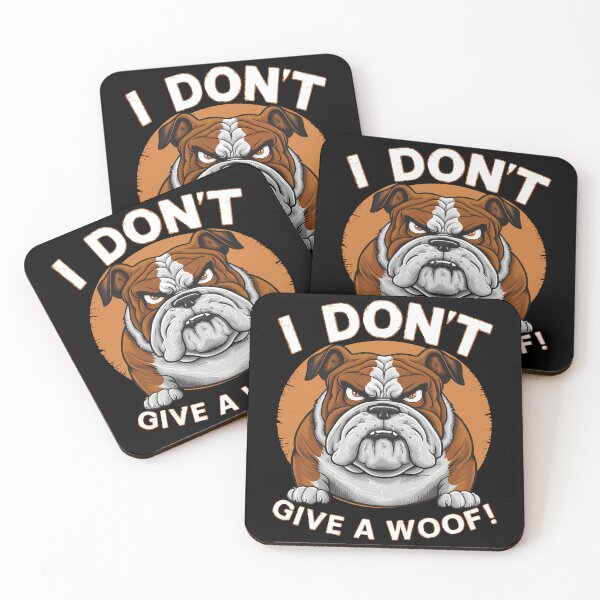 Item preview, I Don't Give A Woof! Bulldog Lover designed and sold by Quirky Shirts.