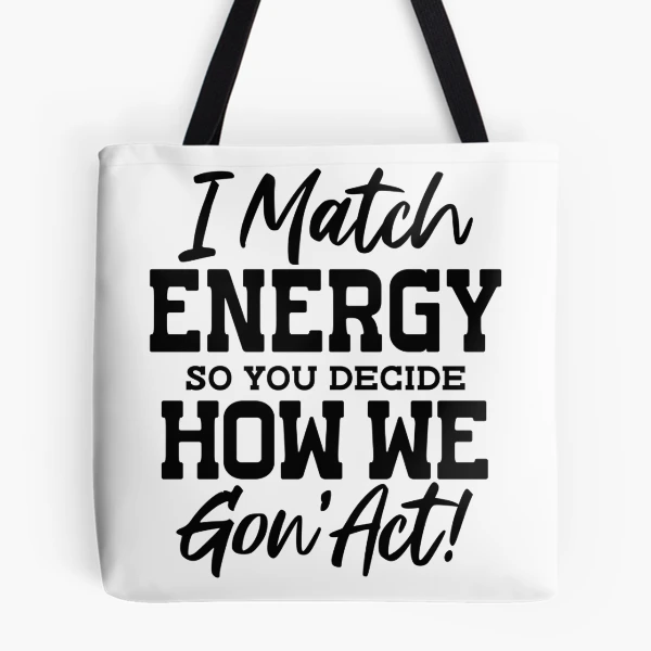 I Match Energy — All Over Print Tote Bag by BiMood