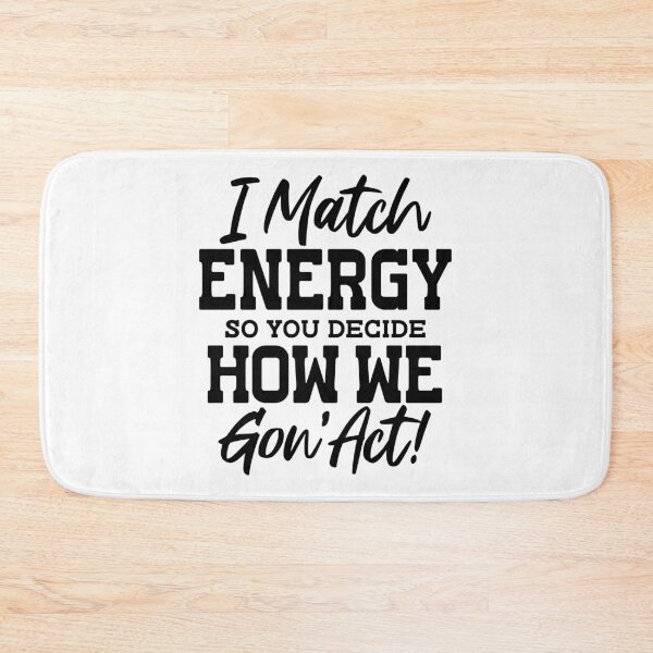 Item preview, I Match Energy designed and sold by BiMood.