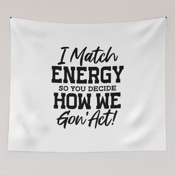 Item preview, I Match Energy designed and sold by BiMood.
