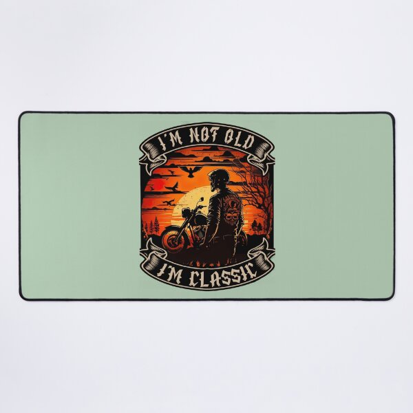 Item preview, IM Not Old IM Motorcycle Biker designed and sold by DavePepin.