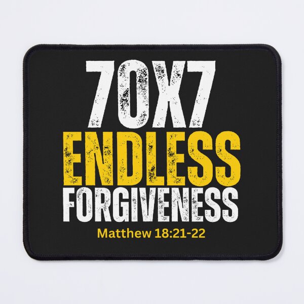 Item preview, Matthew 18:21-22 | 70x7 Endless Forgiveness designed and sold by UnboundFull.