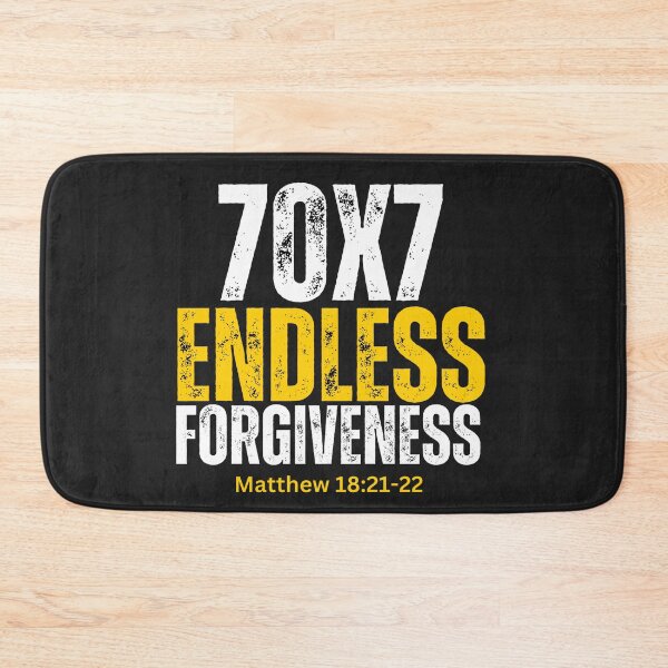 Item preview, Matthew 18:21-22 | 70x7 Endless Forgiveness designed and sold by UnboundFull.