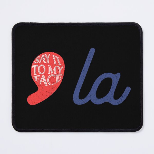 Item preview, Say It To My Face / ,la / Comma la / Kamala / Kamala Harris - Minimalist design designed and sold by franzandsabina.