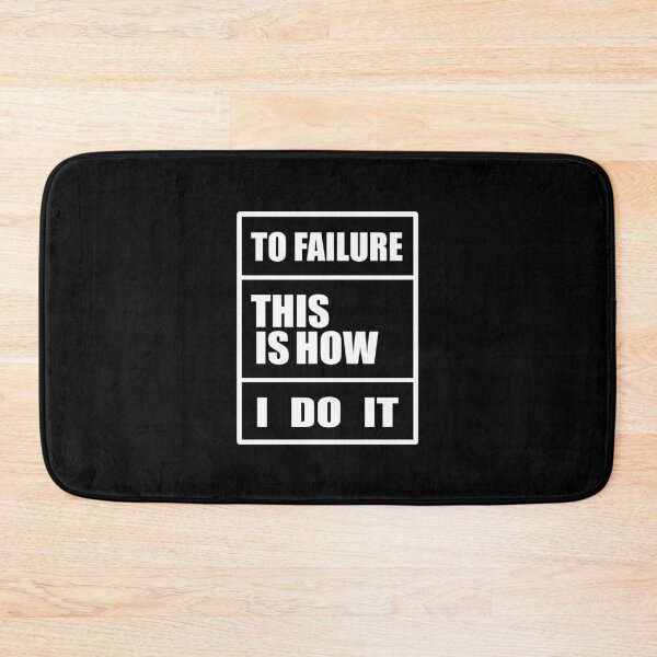 Item preview, To Failure, This Is How I Do It designed and sold by TheFineShirt.