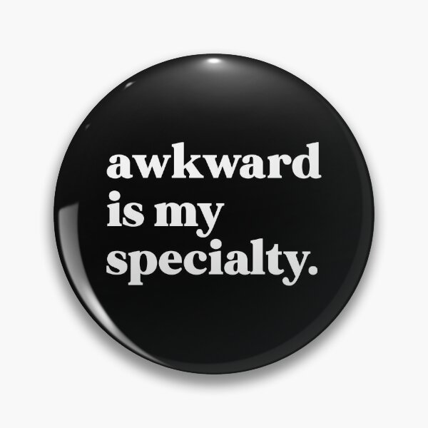 Item preview, Awkward is my specialty designed and sold by weirdly weird.