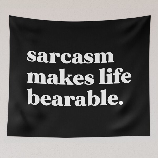 Item preview, Sarcasm makes life bearable designed and sold by weirdly weird.