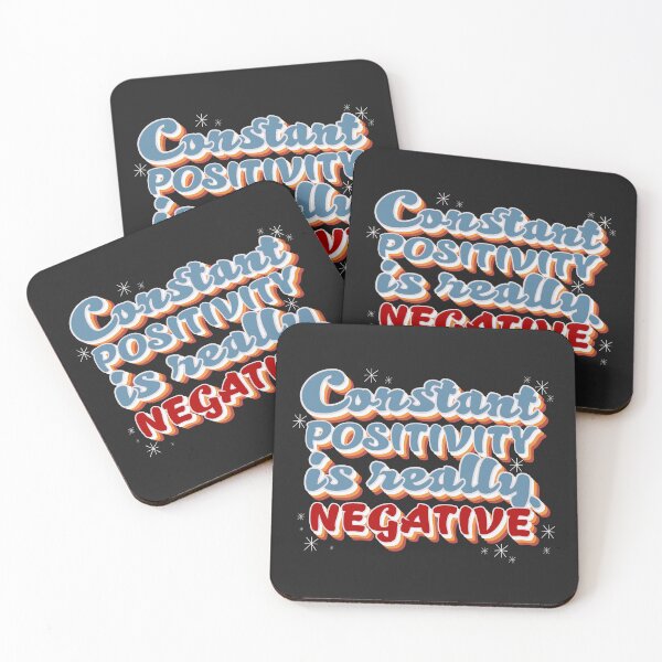 Item preview, Constant Positivity is Really Negative designed and sold by Shelmodine79.