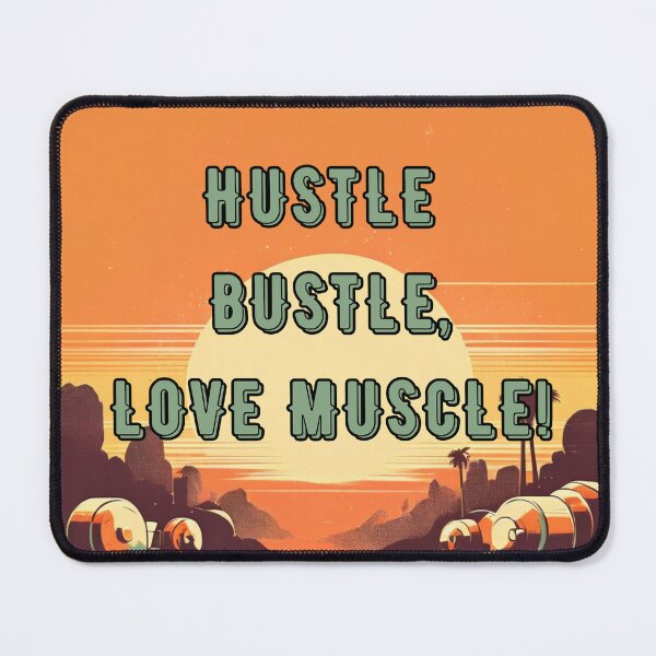 Item preview, Hustle Bustle Love Muscle designed and sold by NaMieSz.