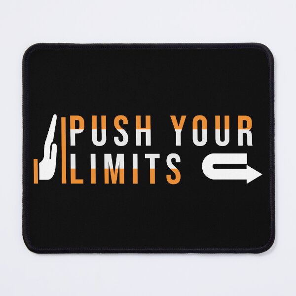 Item preview, Push your limit designed and sold by Chimi Dorji.