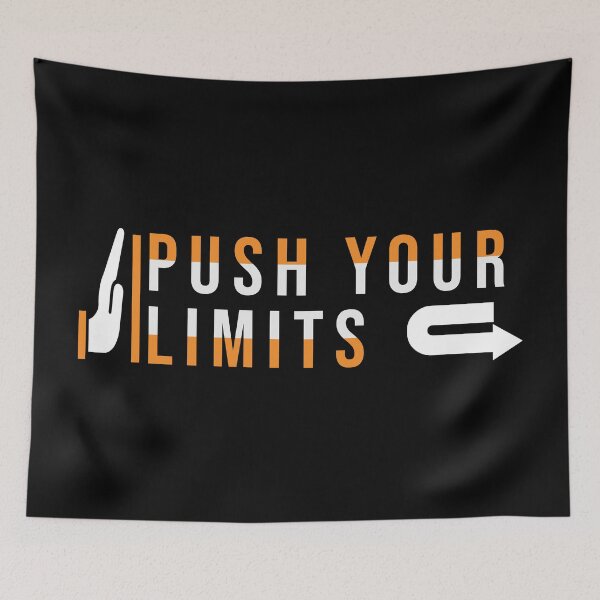 Item preview, Push your limit designed and sold by Chimi Dorji.