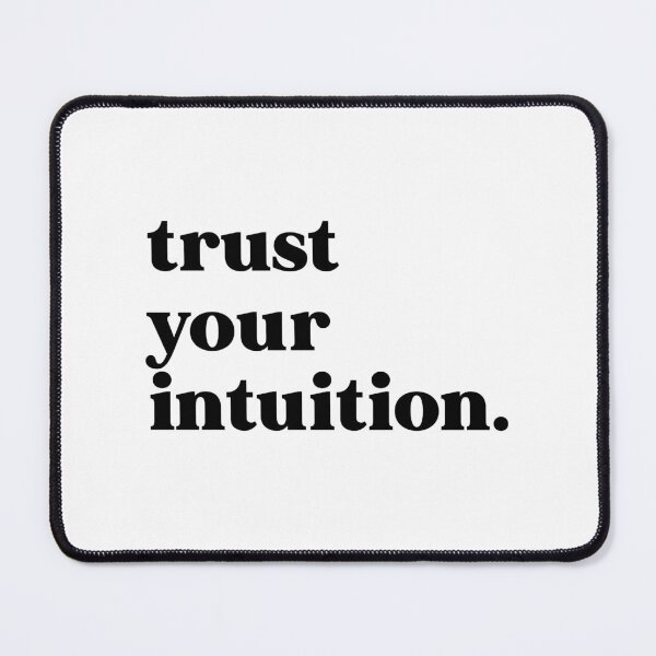 Item preview, Trust your intuition designed and sold by weirdly weird.
