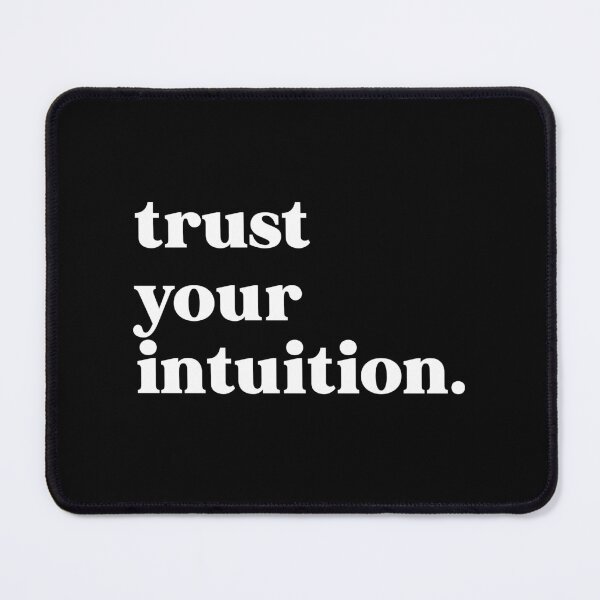 Item preview, Trust your intuition designed and sold by weirdly weird.