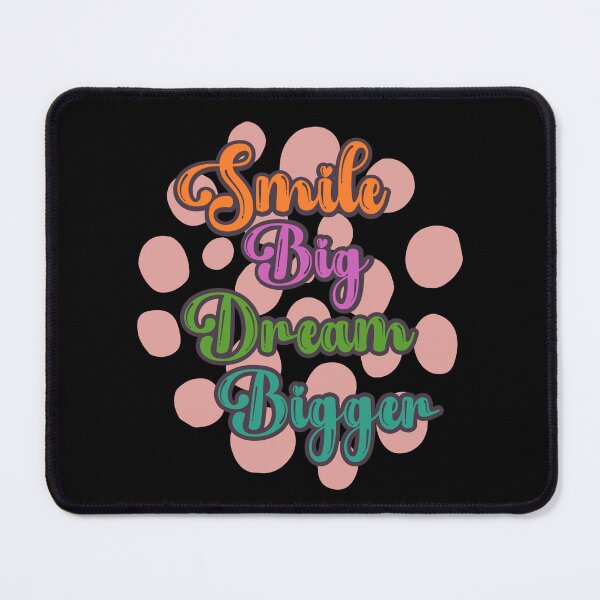 Item preview, Smile Big, Dream Bigger Design | Motivational Design designed and sold by KansydMerch.