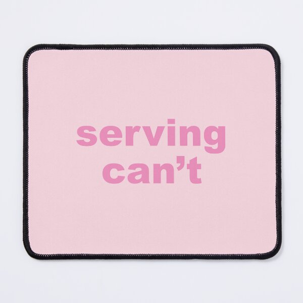 Item preview, Serving Can't designed and sold by fandemonium.