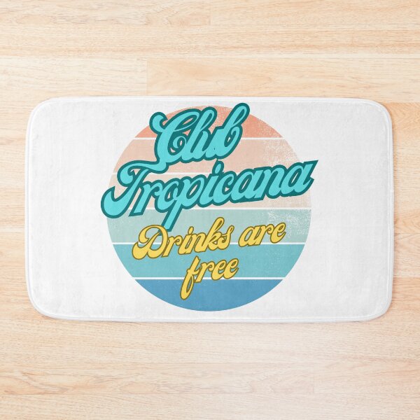 Item preview, Club Tropicana - Drinks are free! designed and sold by TheRubberOnion.