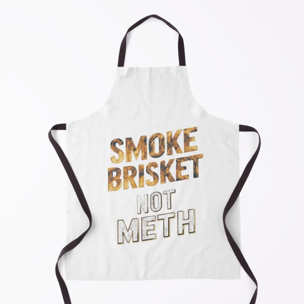 Item preview, SMOKE BRISKET NOT METH designed and sold by kablon art ⭐⭐⭐⭐.