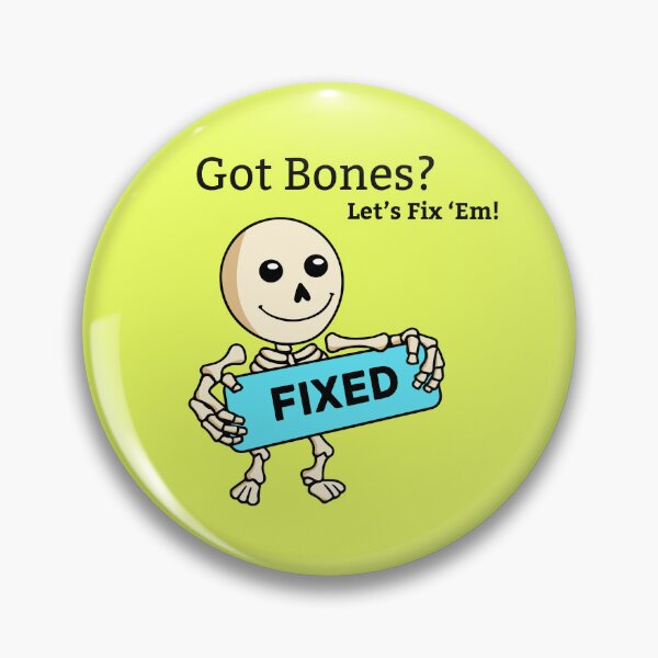 Item preview, Got Bones? Let's Fix 'Em! designed and sold by TwinkleMagic.