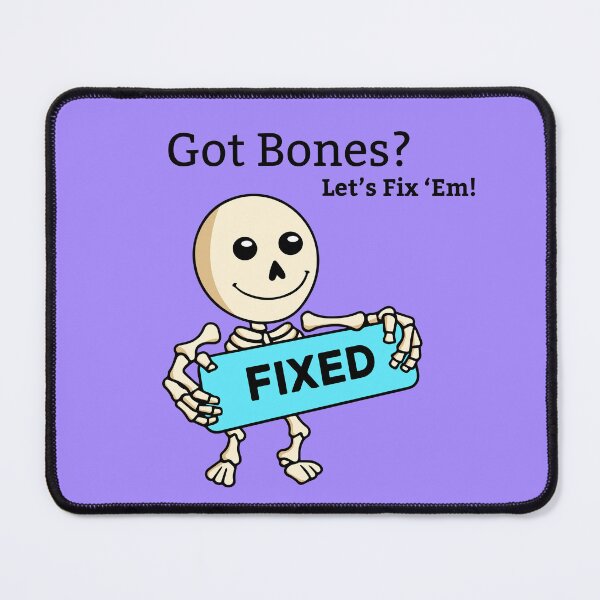 Item preview, Got Bones? Let's Fix 'Em! designed and sold by TwinkleMagic.