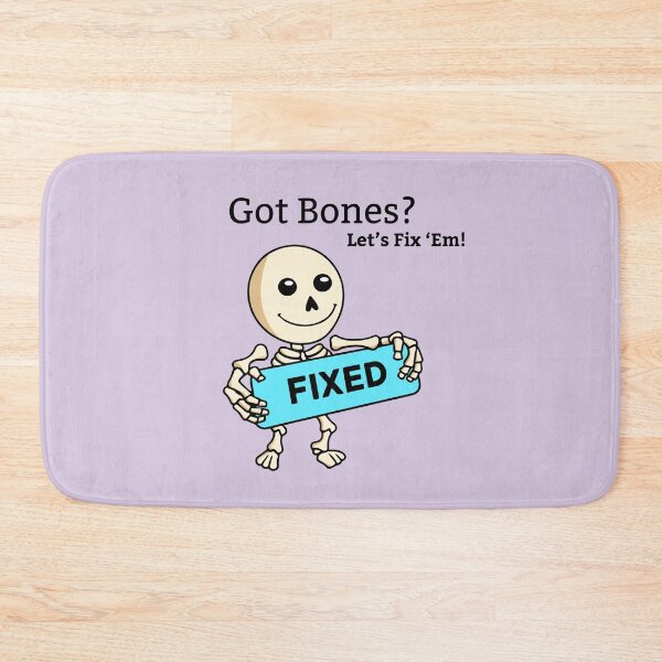Item preview, Got Bones? Let's Fix 'Em! designed and sold by TwinkleMagic.