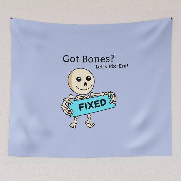 Item preview, Got Bones? Let's Fix 'Em! designed and sold by TwinkleMagic.