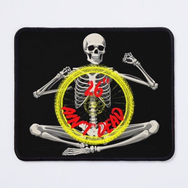 Item preview, 26inch aint dead skeleton - Halloween Mountain Biking MTB lovers, explore and adventure designed and sold by MTBSkaterLoversTees.