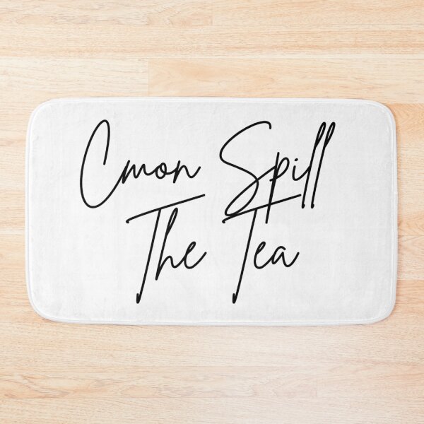 Item preview, Cmon spill the tea designed and sold by ByMilagra.