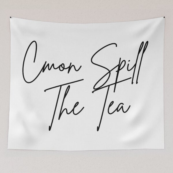 Item preview, Cmon spill the tea designed and sold by ByMilagra.