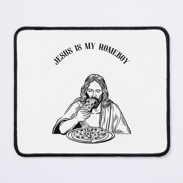 Item preview, Jesus Eating Pizza - Jesus is My Homeboy designed and sold by GorinART.