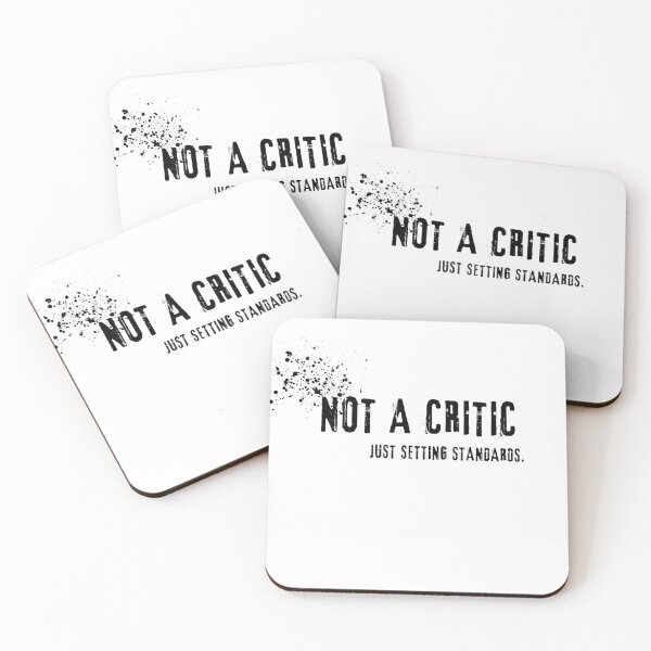 Item preview, Not a Critic Just Setting Standards.  designed and sold by NotThatCompany.