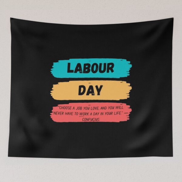 Item preview, Hard Work Never Goes Unnoticed - Labour Day  designed and sold by InspiredCreatives.