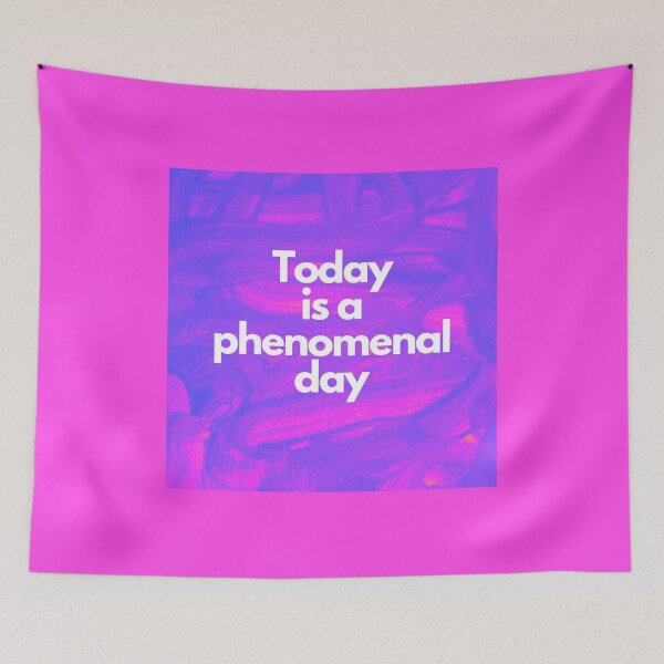 Item preview, Today is a phenomenal day designed and sold by MMysteryArtist.