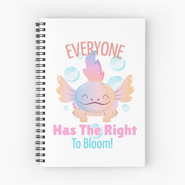 Item preview, Everyone has the right to bloom - Axolotl designed and sold by LewpyG.
