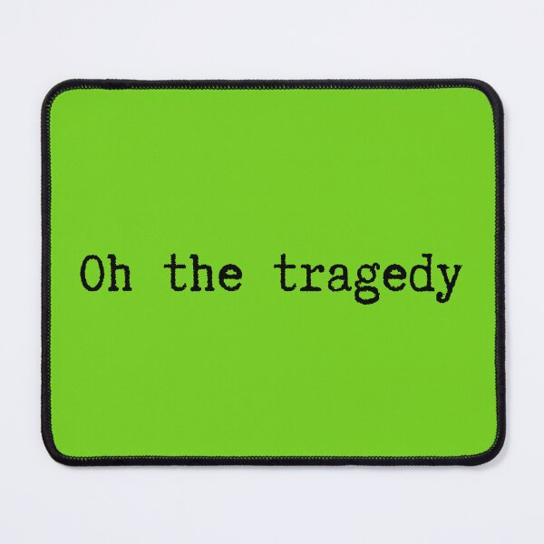 Item preview, oh the tragedy designed and sold by DelfisArt.