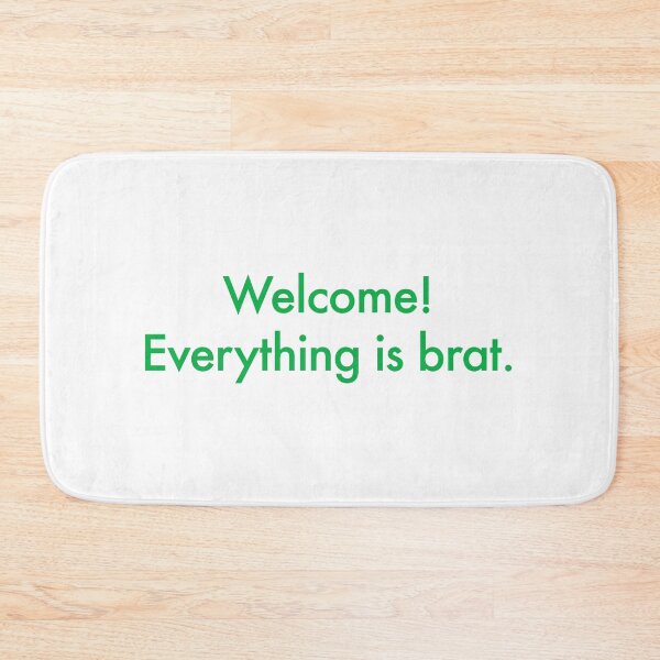 Item preview, Welcome! Everything is brat. designed and sold by rupruprupley.