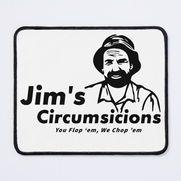 Item preview, Jim's Circumsicions designed and sold by shanemuir5.