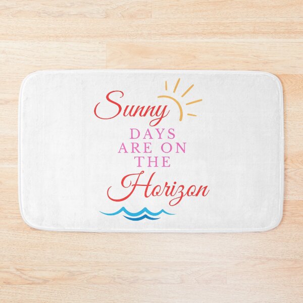 Item preview, Sunny days are on the horizon quote feel good blissful designed and sold by rajenrishi.