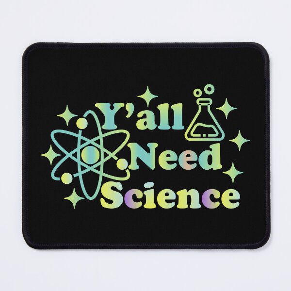Item preview, Y'all Need Science - Chemistry Biology Physics Teacher designed and sold by ScienceCorner.