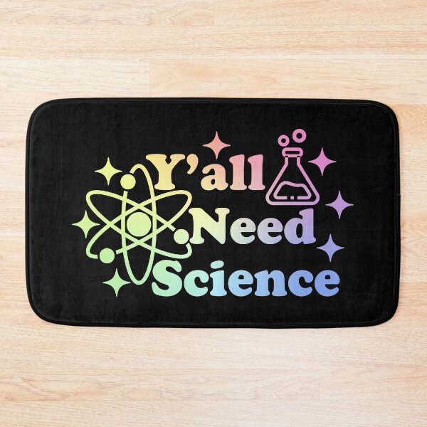 Item preview, Y'all Need Science - Chemistry Biology Physics Teacher designed and sold by ScienceCorner.