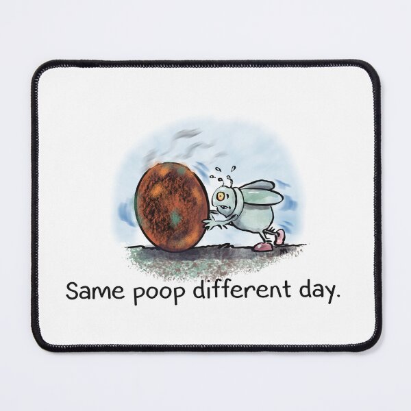 Item preview, Same poop different day. designed and sold by Gary2419.