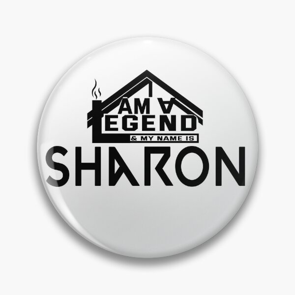 Item preview, I Am a Legend: Custom Name Design for Sharon designed and sold by koreatvtea.