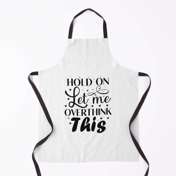 Item preview, Hold On Let Me Overthink This designed and sold by Made-by-Gus.