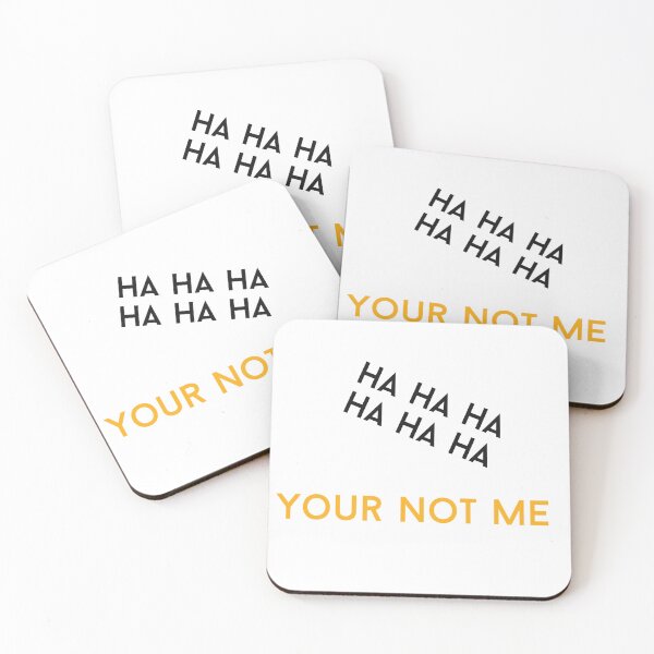 Item preview, Your not me  designed and sold by Tonyasartprints.