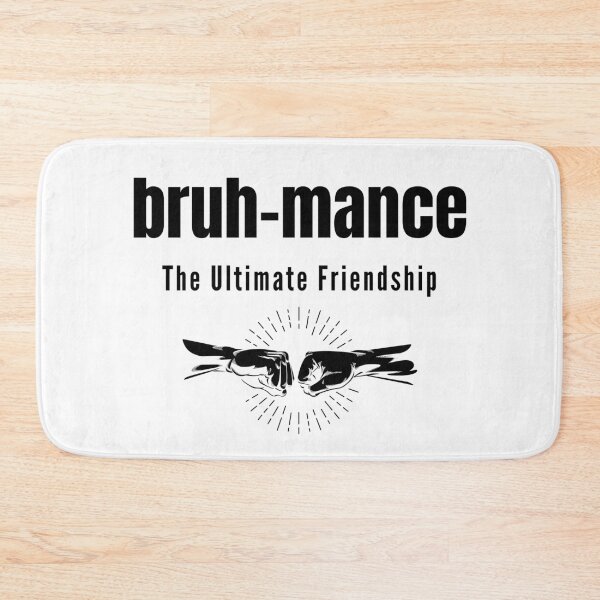 Item preview,  Bruh We Back. Bruh-mance: The Ultimate Friendship designed and sold by gomofo1974.