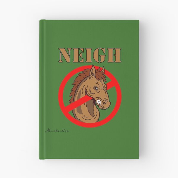 Item preview, Neigh designed and sold by Mustachio-Draws.
